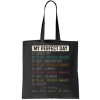 Funny My Perfect Day Play Video Games Gamer Gaming Tote Bag