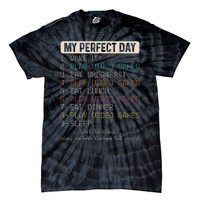 Funny My Perfect Day Play Video Games Gamer Gaming Tie-Dye T-Shirt