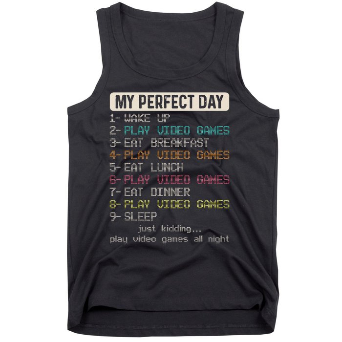 Funny My Perfect Day Play Video Games Gamer Gaming Tank Top