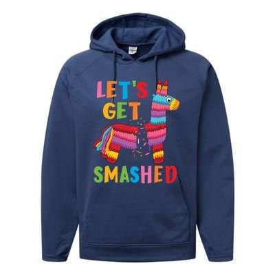 Funny Mexican Party Pinata LetS Get Smashed Gift Performance Fleece Hoodie