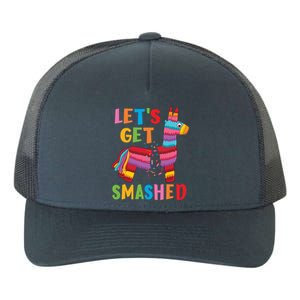 Funny Mexican Party Pinata LetS Get Smashed Gift Yupoong Adult 5-Panel Trucker Hat