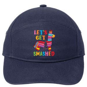 Funny Mexican Party Pinata LetS Get Smashed Gift 7-Panel Snapback Hat