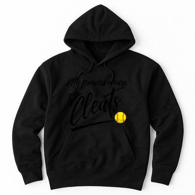 Funny My Princess Wears Cleats Gift For Softball Moms Dads Gift Hoodie