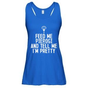 Feed Me Pierogi Tell Me Im Pretty Gift Ladies Essential Flowy Tank