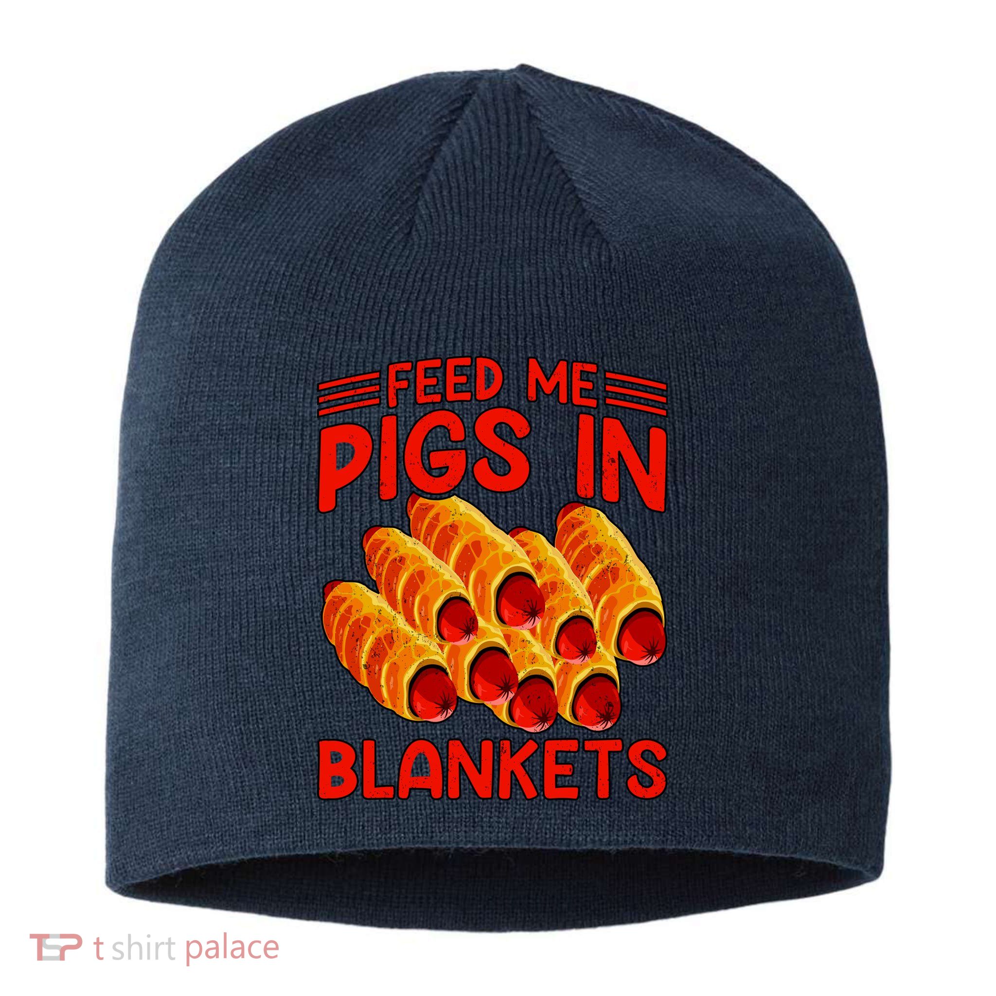 Feed Me Pigs In Blankets Sustainable Beanie