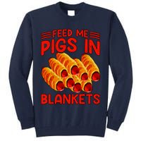 Feed Me Pigs In Blankets Tall Sweatshirt