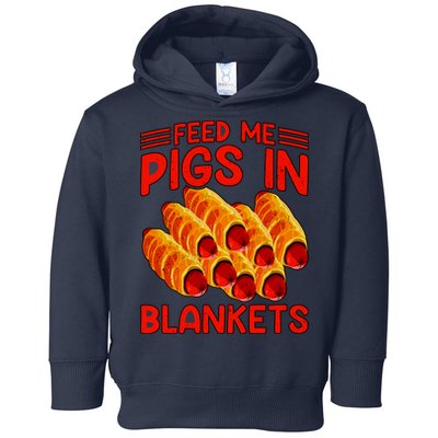 Feed Me Pigs In Blankets Toddler Hoodie