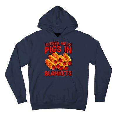 Feed Me Pigs In Blankets Tall Hoodie