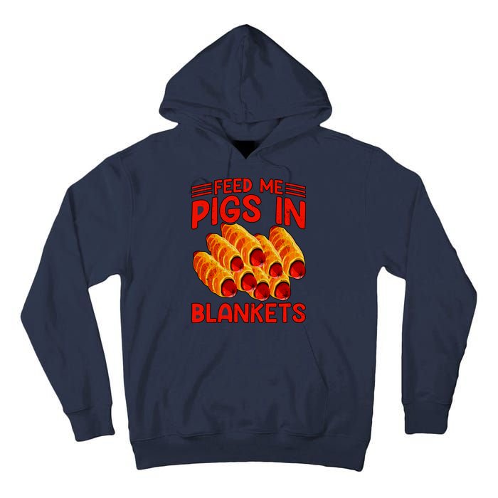 Feed Me Pigs In Blankets Tall Hoodie