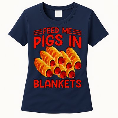Feed Me Pigs In Blankets Womens T-Shirt