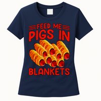 Feed Me Pigs In Blankets Womens T-Shirt