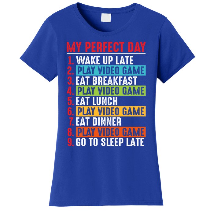 Funny My Perfect Day Video Games Gamer Gift Women's T-Shirt