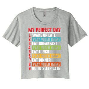 Funny My Perfect Day Video Games Gamer Gift Women's Crop Top Tee