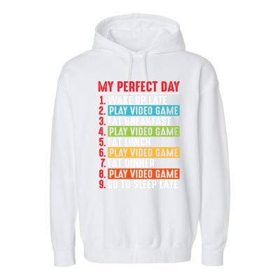 Funny My Perfect Day Video Games Gamer Gift Garment-Dyed Fleece Hoodie