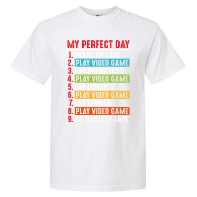 Funny My Perfect Day Video Games Gamer Gift Garment-Dyed Heavyweight T-Shirt