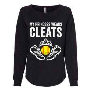 Funny My Princess Wears Cleats Gift For Softball Moms Dads Meaningful Gift Womens California Wash Sweatshirt