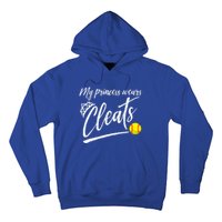 Funny My Princess Wears Cleats Gift For Softball Moms Dads Gift Hoodie