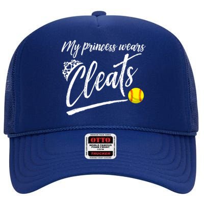 Funny My Princess Wears Cleats Gift For Softball Moms Dads Gift High Crown Mesh Back Trucker Hat