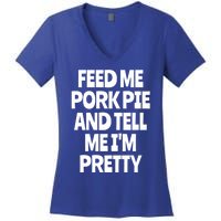 Feed Me Pork Pie Funny English Meat Pie Lover England Foodie Gift Women's V-Neck T-Shirt