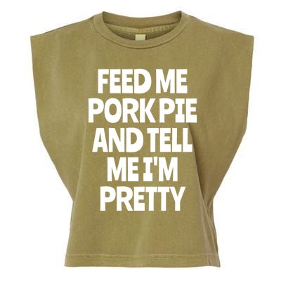 Feed Me Pork Pie Funny English Meat Pie Lover England Foodie Gift Garment-Dyed Women's Muscle Tee