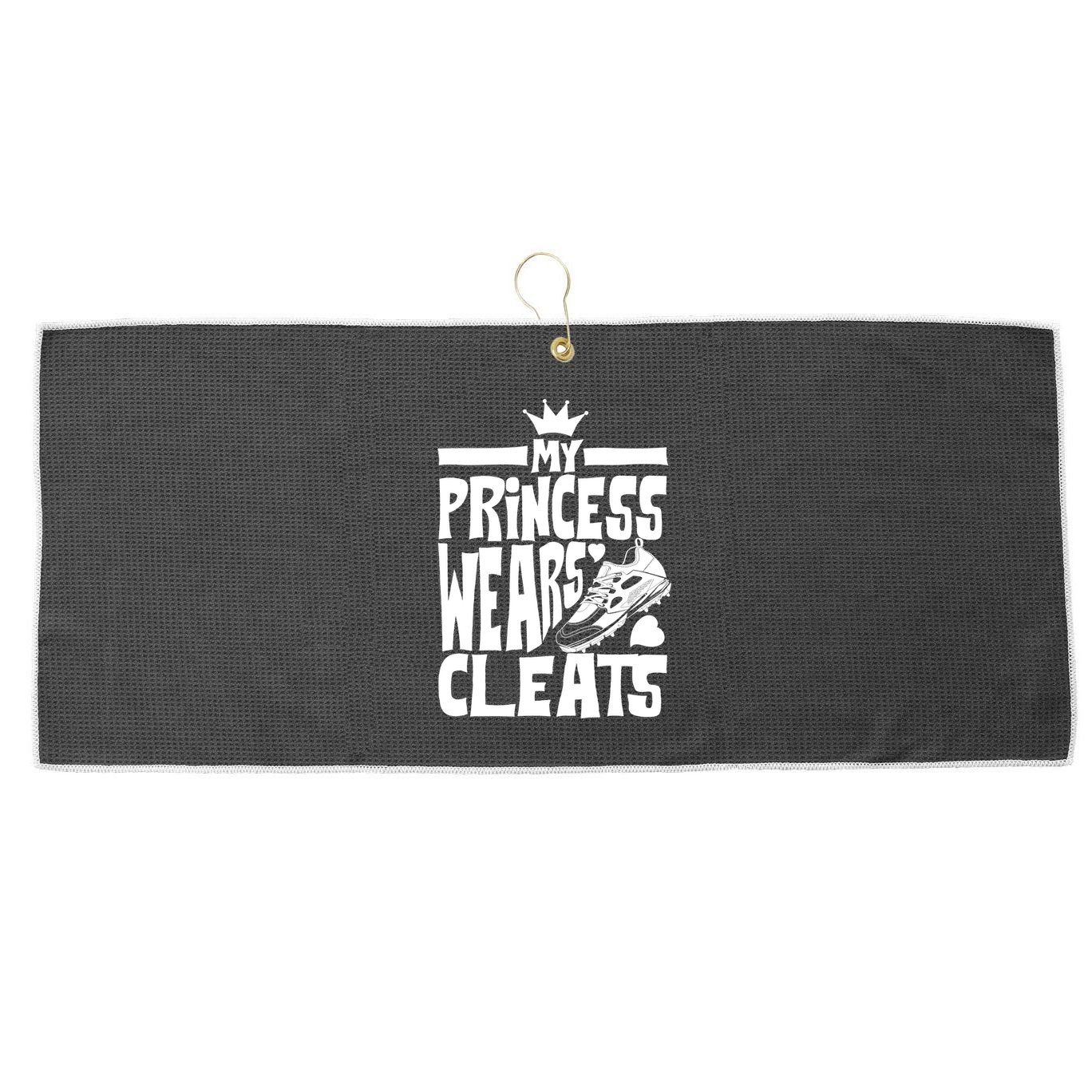 Funny My Princess Wears Cleats Gift For Softball Moms Dads Gift Large Microfiber Waffle Golf Towel