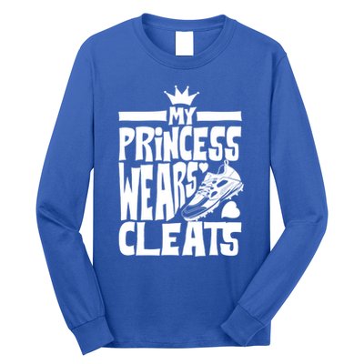 Funny My Princess Wears Cleats Gift For Softball Moms Dads Gift Long Sleeve Shirt