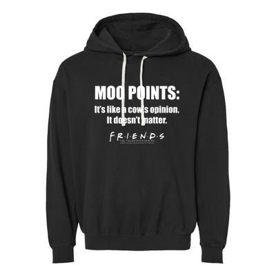 Friends Moo Points Its Like A Cows Opinion Funny Gift Garment-Dyed Fleece Hoodie