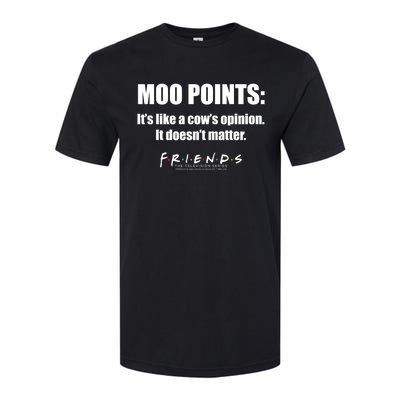 Friends Moo Points Its Like A Cows Opinion Funny Gift Softstyle CVC T-Shirt