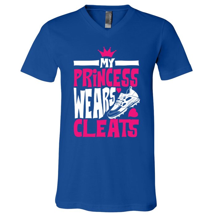 Funny My Princess Wears Cleats Gift For Softball Moms Dads Gift V-Neck T-Shirt