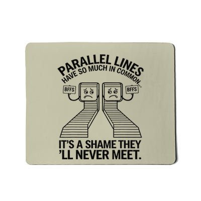 Funny Math Parallel Lines Never Meet Mousepad