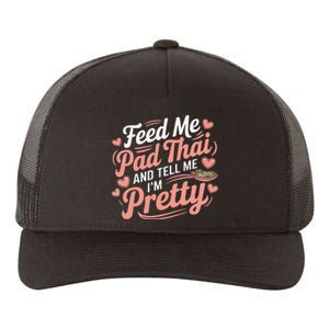 Feed Me Pad Thai Call Me Pretty Women Funny Humor Food Yupoong Adult 5-Panel Trucker Hat