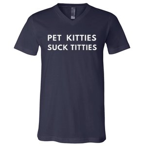 Funny Meme  Pet Kitties Suck Titties Joke V-Neck T-Shirt