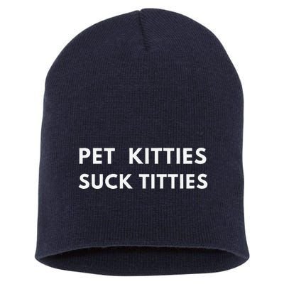 Funny Meme  Pet Kitties Suck Titties Joke Short Acrylic Beanie