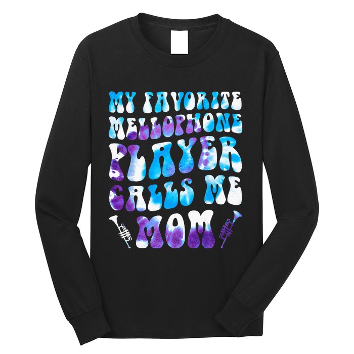 Favorite Mellophone Player Calls Me Mom Musical Instruments Long Sleeve Shirt