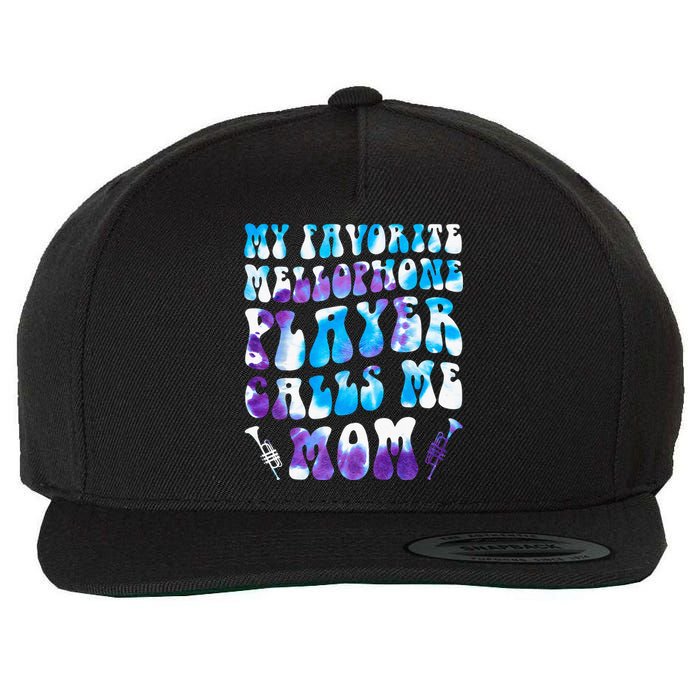 Favorite Mellophone Player Calls Me Mom Musical Instruments Wool Snapback Cap