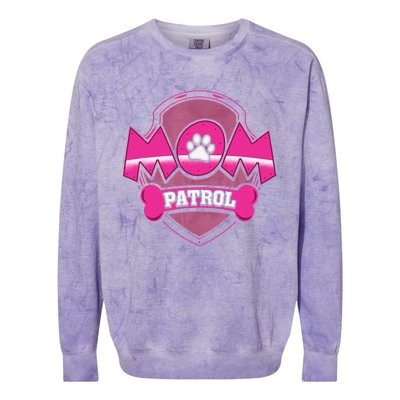 Funny Mom Patrol Dog Puppy Mom Patrol T Colorblast Crewneck Sweatshirt