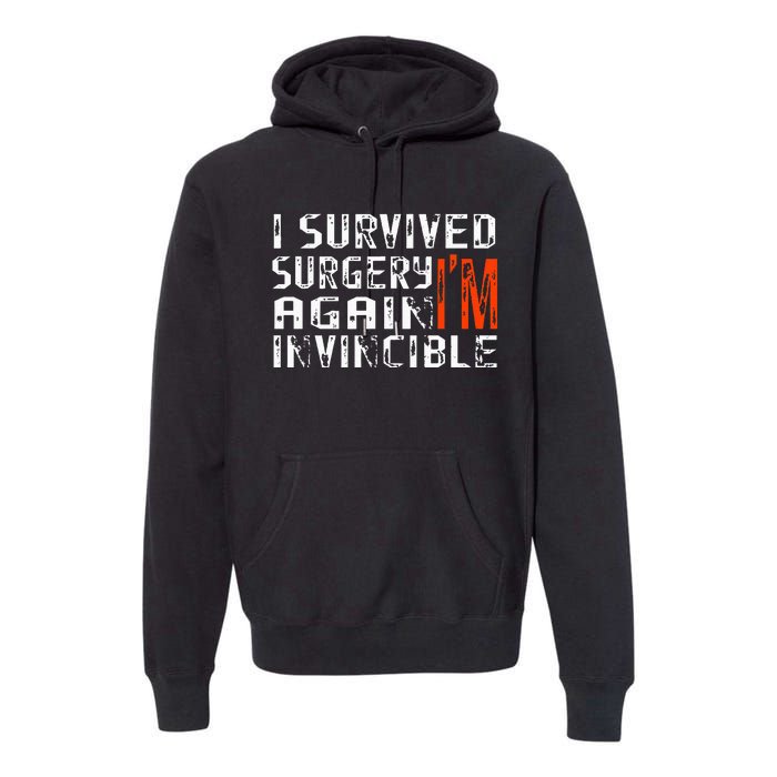 Funny Multiple Post Surgery Get Well Soon Premium Hoodie