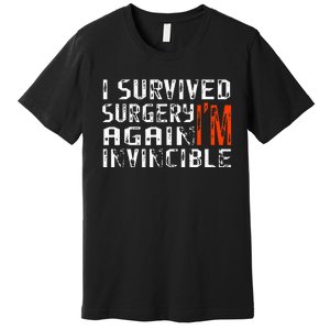 Funny Multiple Post Surgery Get Well Soon Premium T-Shirt