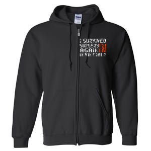 Funny Multiple Post Surgery Get Well Soon Full Zip Hoodie