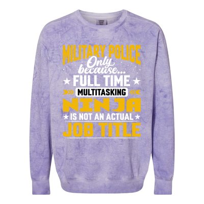 Funny Military Police Job Title Funny Military Guard Gift Colorblast Crewneck Sweatshirt