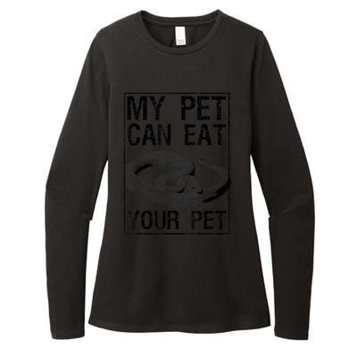 Funny My Pet Can Eat Your Pet | Cool Snake Lover Gift Owner Womens CVC Long Sleeve Shirt