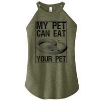 Funny My Pet Can Eat Your Pet | Cool Snake Lover Gift Owner Women's Perfect Tri Rocker Tank