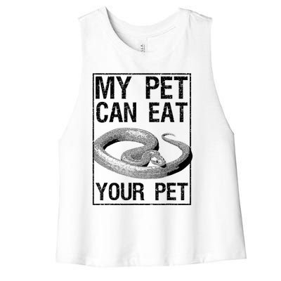 Funny My Pet Can Eat Your Pet | Cool Snake Lover Gift Owner Women's Racerback Cropped Tank