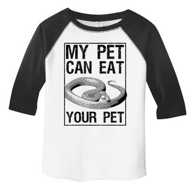 Funny My Pet Can Eat Your Pet | Cool Snake Lover Gift Owner Toddler Fine Jersey T-Shirt