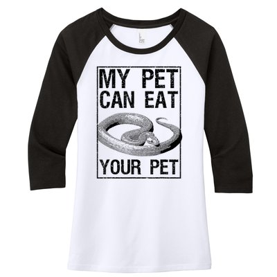 Funny My Pet Can Eat Your Pet | Cool Snake Lover Gift Owner Women's Tri-Blend 3/4-Sleeve Raglan Shirt