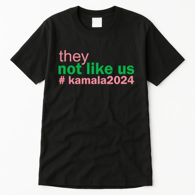 Femininomenon Madam Pres Kamala They Not Like Us Brat Empowered Women President Tall T-Shirt