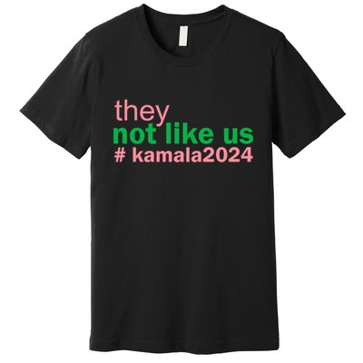 Femininomenon Madam Pres Kamala They Not Like Us Brat Empowered Women President Premium T-Shirt