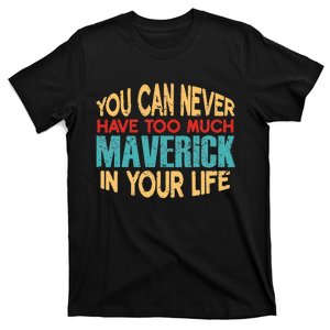 Funny Maverick Personalized  First Name Joke Item T-Shirt