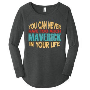 Funny Maverick Personalized  First Name Joke Item Women's Perfect Tri Tunic Long Sleeve Shirt