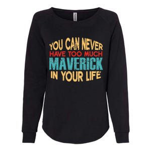 Funny Maverick Personalized  First Name Joke Item Womens California Wash Sweatshirt